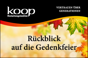 Das Bild ist ein Begleitbild zu einem Newsbeitrag. Es zeigt eine schwarze Welle im oberen Bereich, auf der das Logo von Koop Bestattungen zu sehen ist und daneben steht Vertrauen über Generationen. Eine Überschrift ist auf dem Bild: Rückblick auf Gedenkfeier am Totensonntag